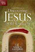 ONE YEAR BOOK OF DISCOVERING JESUS IN THE OLD TESTAMENT