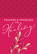 PRAYERS & PROMISES FOR HEALING