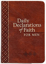 DAILY DECLARATIONS OF FAITH FOR MEN