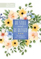 BE STILL AND BE BLESSED HB