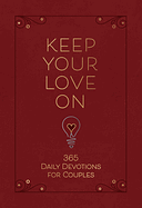 KEEP YOUR LOVE ON DEVOTIONAL