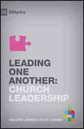 LEADING ONE ANOTHER CHURCH LEADERSHIP LEADING ONE ANOTHER CHURCH LEADERSHIP