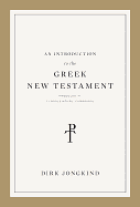 AN INTRODUCTION TO THE GREEK NEW TESTAMENT