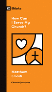 HOW CAN I SERVE MY CHURCH 