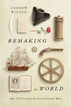 REMAKING THE WORLD