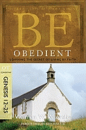 BE OBEDIENT GENESIS 12 - 25