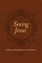 SEEING JESUS GIFT EDITION