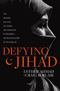 DEFYING JIHAD