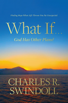 WHAT IF... GOD HAS OTHER PLANS?