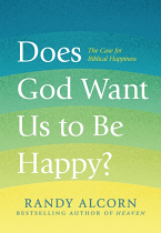 DOES GOD WANT US TO BE HAPPY?