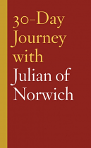 30 DAY JOURNEY WITH JULIAN OF NORWICH HB