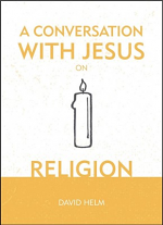 A CONVERSATION WITH JESUS ON RELIGION HB