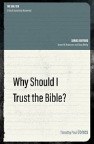 WHY SHOULD I TRUST THE BIBLE