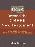 BEYOND THE GREEK NEW TESTAMENT 