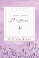 BECOMING A WOMAN OF PURPOSE