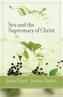 SEX AND THE SUPREMACY OF CHRIST