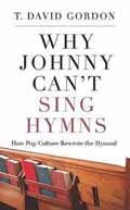 WHY JOHNNY CAN'T SING HYMNS
