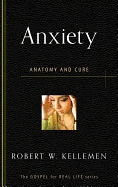 ANXIETY ANATOMY & CURE