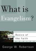 WHAT IS EVANGELISM