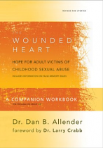 THE WOUNDED HEART WORKBOOK