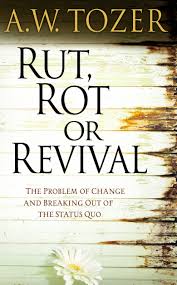 RUT ROT OR REVIVAL
