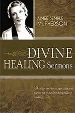 DIVINE HEALING SERMONS