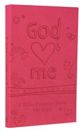 GOD HEARTS ME BIBLE PROMISE BOOK FOR GIRLS