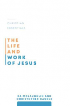 THE LIFE AND WORK OF JESUS