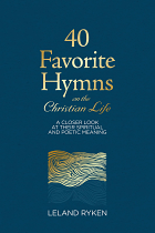 40 FAVOURITE HYMNS ON THE CHRISTIAN LIFE