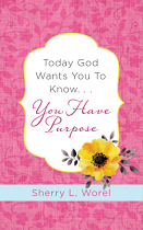 YOU HAVE PURPOSE