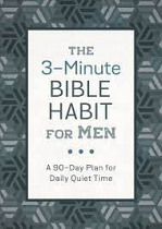 THE 3 MINUTE BIBLE HABIT FOR MEN