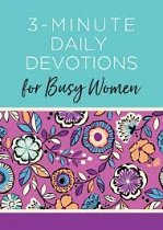 3 MINUTE DAILY DEVOTIONS FOR BUSY WOMEN
