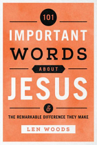 101 IMPORTANT WORDS ABOUT JESUS