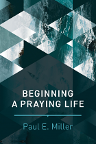 BEGINNING A PRAYING LIFE