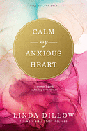 CALM MY ANXIOUS HEART