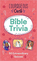 COURAGEOUS GIRLS BIBLE TRIVIA 