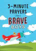 3 MINUTE PRAYES FOR BRAVE BOYS