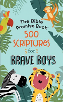 500 SCRIPTURES FOR BRAVE BOYS