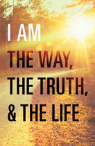 I AM THE WAY THE TRUTH AND THE LIFE TRACT PACK OF 25