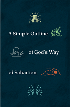 A SIMPLE OUTLINE OF GOD'S WAY OF SALVATION TRACT PACK OF 25