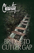 BRIDGE TO CUTTER GAP