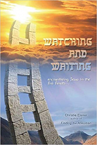 WATCHING AND WAITING