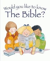 WOULD YOU LIKE TO KNOW THE BIBLE