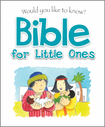 WOULD YOU LIKE TO KNOW JESUS BIBLE FOR LITTLE ONES