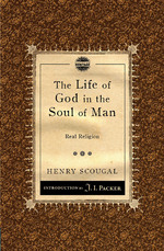 THE LIFE OF GOD IN THE SOUL OF MAN