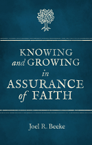 KNOWING & GROWING IN ASSURANCE OF FAITH