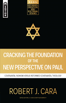 CRACKING THE FOUNDATION OF THE NEW PERSPECTIVE ON PAUL