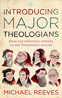 INTRODUCING MAJOR THEOLOGIANS