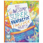 AWESOME SUPER FANTASTIC FOREVER PARTY