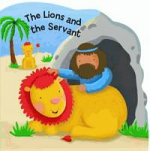 THE LIONS AND THE SERVANT BOARD BOOK